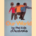 Our world by the kids of Australia
Margaret Dunkle
€ 10,00 Our world by the kids of Australia
Margaret Dunkle
€ 10,00
