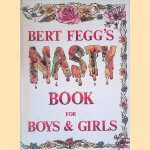 Bert Fegg's Nasty Book for Boys & Girls
Bert Fegg
€ 20,00 Bert Fegg's Nasty Book for Boys & Girls
Bert Fegg
€ 20,00