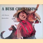 A Bush Christening: Poem
Andrew Barton Paterson
€ 10,00 A Bush Christening: Poem
Andrew Barton Paterson
€ 10,00