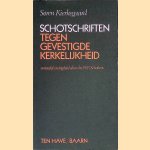 Schotschriften tegen gevestigde kerkelijkheid: 'Het ogenblik' c.a door Søren Kierkegaard