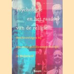 Psychologie en het raadsel van de religie: Beschouwingen bij een eeuw godsdienstpsychologie in Nederland
J. van Belzen
€ 8,00 Psychologie en het raadsel van de religie: Beschouwingen bij een eeuw godsdienstpsychologie in Nederland
J. van Belzen
€ 8,00