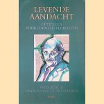 Levende aandacht: Opstellen over "beschouwelijk" leven aangeboden aan Cornelis Verhoeven door Bruno Nagel e.a.