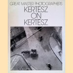 Kertész on Kertész: A self-portrait
André Kertész
€ 20,00 Kertész on Kertész: A self-portrait
André Kertész
€ 20,00