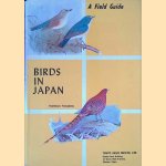 Birds in Japan: a Field Guide door Yoshimaro Yamashina