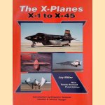 The X-planes X-1 to X-45 door Jay Miller
