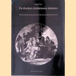 De dronken Arminiaanse dominee: over de schaduwzijde der verlichte remonstranten
Simon Vuyk
€ 7,00 De dronken Arminiaanse dominee: over de schaduwzijde der verlichte remonstranten
Simon Vuyk
€ 7,00