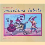 The Book of Matchbox Labels
Roger Fennings
€ 8,00 The Book of Matchbox Labels
Roger Fennings
€ 8,00
