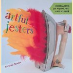 Artful Jesters: Innovators of Visual Wit and Humor door Nicholas Roukes