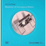 Art to Hear Bauhaus: A Conceptual Model door Michael Siebenbrodt e.a.