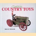 Classic Country Toys door Bruce Wexler