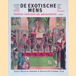 De exotische mens: andere culturen als amusement = Exotic man: other cultures as entertainment = L'homme exotique: les aures cultures sous forme d'attraction
Patrick Allegaert e.a.
€ 8,00