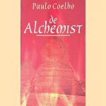De alchemist door Paulo Coelho