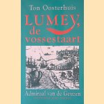 Lumey, de vossestaart: Admiraal van de Geuzen
Anton Oosterhuis
€ 10,00