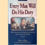 Every Man Will Do His Duty: An Anthology of Firsthand Accounts from the Age of Nelson
Dean King e.a.
€ 9,00