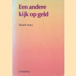 Een andere kijk op geld
Rudolf Mees
€ 15,00 Een andere kijk op geld
Rudolf Mees
€ 15,00