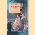 In veilige haven: Het familieleven van de Rotterdamse gegoede burgerij 1815-1890
Thimo de Nijs
€ 15,00