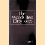 The World's Best Dirty Jokes door Mr. "J"