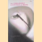 The Unbearable Lightness of Being door Milan Kundera