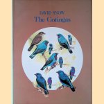 The Cotingas: Bell Birds, Umbrella Birds and Their Allies
David Snow
€ 30,00 The Cotingas: Bell Birds, Umbrella Birds and Their Allies
David Snow
€ 30,00