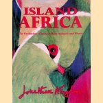 Island Africa: The Evolution of Africa's Rare Animals and Plants
Jonathan Kingdon
€ 9,00 Island Africa: The Evolution of Africa's Rare Animals and Plants
Jonathan Kingdon
€ 9,00