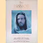 The Passion: Lessons from the Life of Christ: Interviews with Mel Gibson, Jim Caviezel, Monica Bellucci & Others: Images from the Movie The Passion of the Christ
Ken Duncan
€ 15,00