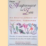 From Acupressure to Zen: An Encyclopedia of Natural Therapies
Barbara Nash
€ 10,00 From Acupressure to Zen: An Encyclopedia of Natural Therapies
Barbara Nash
€ 10,00