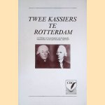 Mees en Chabot, twee kassiers te Rotterdam: een bijdrage tot de geschiedenis van de financiële infrastruktuur van de stad Rotterdam, 1850-1914 door Mimi Kämper-Attema e.a.