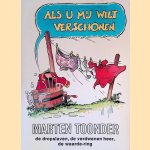 Als u mij wilt verschonen: De dropslavven; De verdwenen heer; De waarde-ring door Marten Toonder