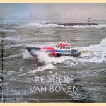 Redders van boven: Luchtfotografie van de KNRM in actie door Herman IJsseling