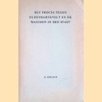 Het proces tegen Oldenbarnevelt en de 'Maximen in den Staet'
Hendrik Gerlach
€ 12,50 Het proces tegen Oldenbarnevelt en de 'Maximen in den Staet'
Hendrik Gerlach
€ 12,50