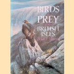 Birds of Prey of the British Isles door Brian P. Martin