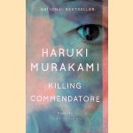 Killing Commendatore: A novel door Haruki Murakami