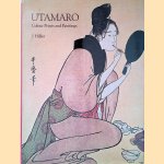 Utamaro: Colour Prints and Paintings door Jack Ronald Hillier