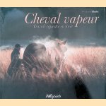 Cheval vapeur: Travail équestre en forêt
Philippe Moës
€ 20,00