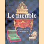 Le meuble: des grands ébénistes et des designers door G. Wills e.a.