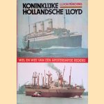 Koninklijke Hollandsche Lloyd: Wel en wee van een Amsterdamse rederij *GESIGNEERD* door L.L. von Münching