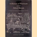 A History of Platinum and its Allied Metals
Donald McDonald e.a.
€ 10,00 A History of Platinum and its Allied Metals
Donald McDonald e.a.
€ 10,00