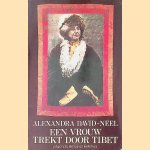 Een vrouw trekt door Tibet
Alexandra David-Neel
€ 9,00 Een vrouw trekt door Tibet
Alexandra David-Neel
€ 9,00