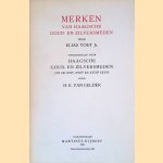 Merken van Haagsche goud- en zilversmeden voorafgegaan door Haagsche Goud- en zilversmeden uit de XVIe, XVIIe en XVIIIe eeuw door H.E. van Gelder door Elias Voet Jr. e.a.