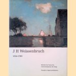J.H. Weissenbruch 1824 - 1903 door Edwin Jacobs e.a.