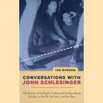 Conversations With John Schlesinger door Ian Buruma