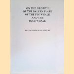 On the growth of the baleen plate of the Fin Whale and the Blue Whale door Willem Lodewijk van Utrecht