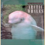 The World of the Arctic Whales: Belugas, Bowheads, and Narwhals door Stefani Paine