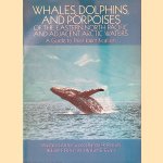 Whales, Dolphins, and Porpoises of the Eastern North Pacific and Adjacent Arctic Waters: A Guide to Their Identification door Stephen Leatherwood