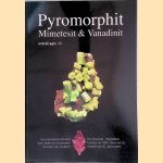 Pyromorphit: Mimetesit & Vanadinit door Gregor - and others Markl