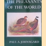 The Pheasants of the World door Paul A. Johnsgard