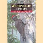 Woodpeckers of Europe: A Study of the European Picidae door Gerard Gorman