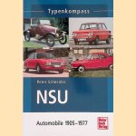 Typenkompass NSU Automobile: 1905 - 1977 door Peter Schneider