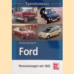 Ford: Personenwagen seit 1945 door Stefan Rossbach