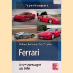 Ferrari: Seriensportwagen seit 1970 door Rüdiger Kaufmann e.a.